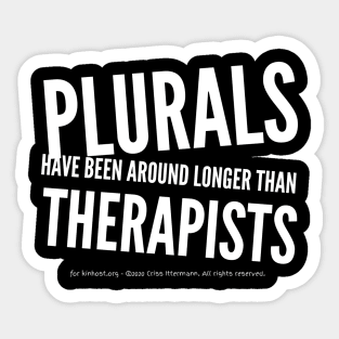 Around Longer than Therapists Sticker